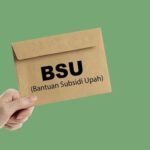 Update BSU 2026 Terbaru: Apakah Bantuan Subsidi Upah Cair Lagi? Ini Penjelasan Lengkapnya