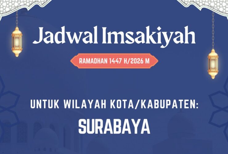 Jadwal Imsakiyah Surabaya Ramadan 1447 H: Awal Puasa Kamis, 19 Februari 2026